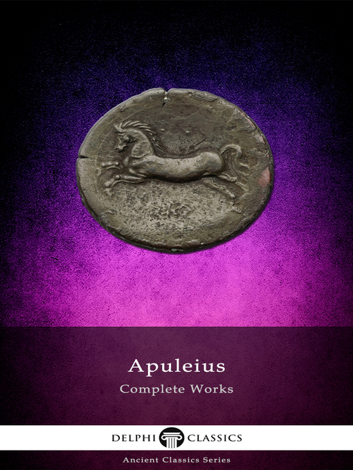 Title details for Complete Works of Apuleius (Illustrated) by Apuleius - Available